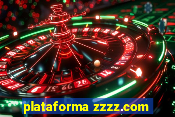 plataforma zzzz.com