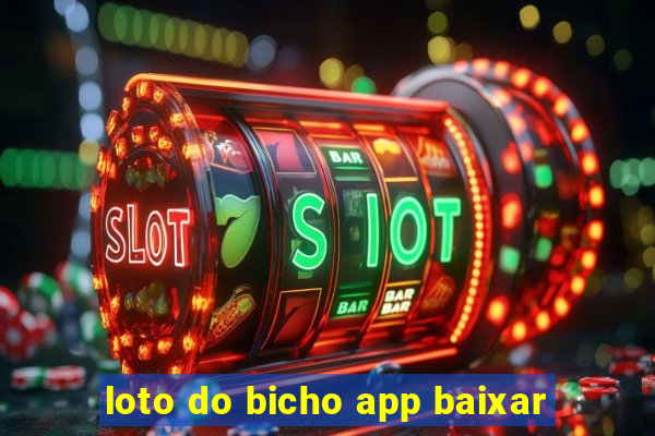 loto do bicho app baixar