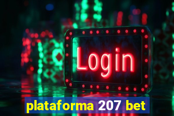 plataforma 207 bet