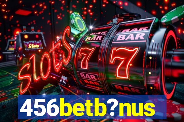 456betb?nus