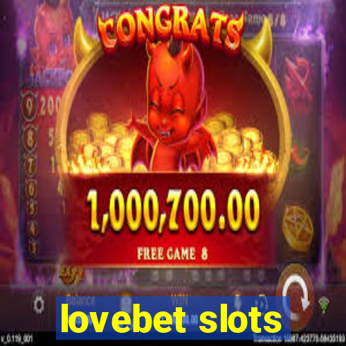 lovebet slots