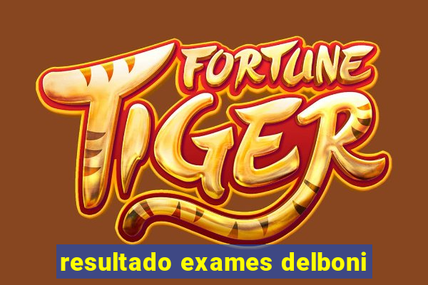 resultado exames delboni
