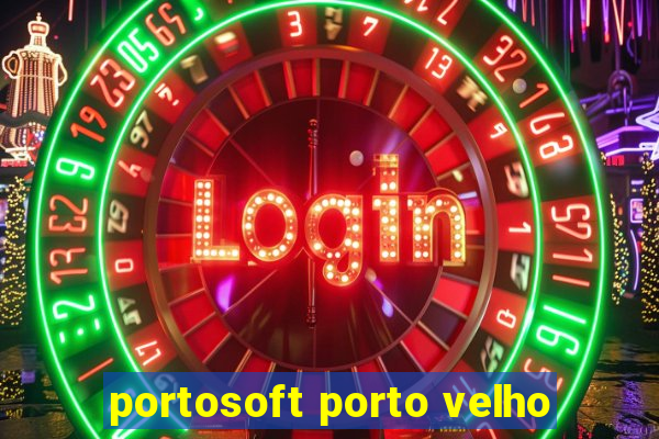 portosoft porto velho