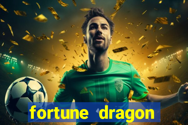 fortune dragon horários pagantes