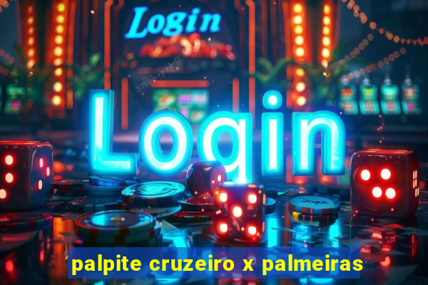 palpite cruzeiro x palmeiras