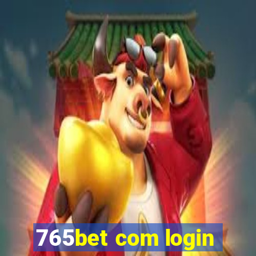 765bet com login