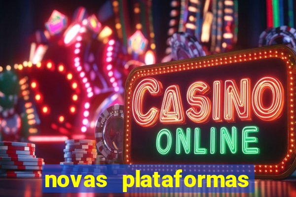 novas plataformas fortune tiger