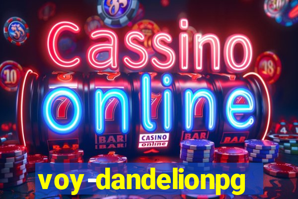 voy-dandelionpg.com