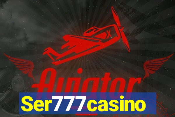 Ser777casino