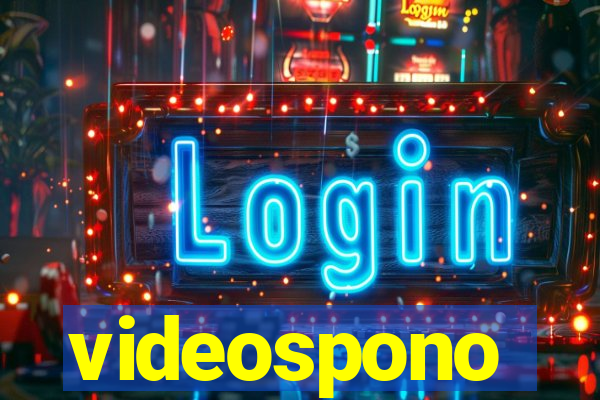 videospono