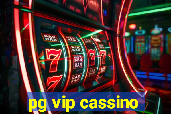 pg vip cassino