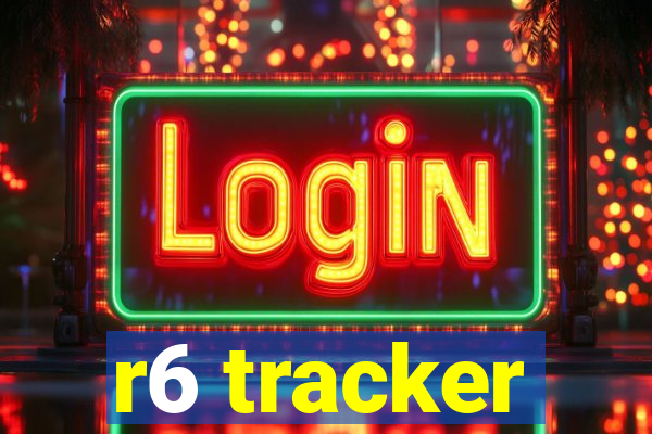 r6 tracker