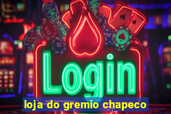 loja do gremio chapeco