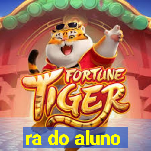 ra do aluno