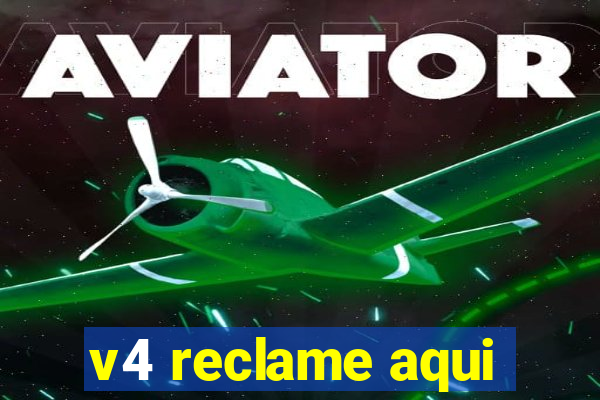 v4 reclame aqui