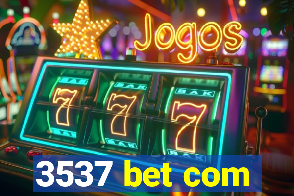3537 bet com