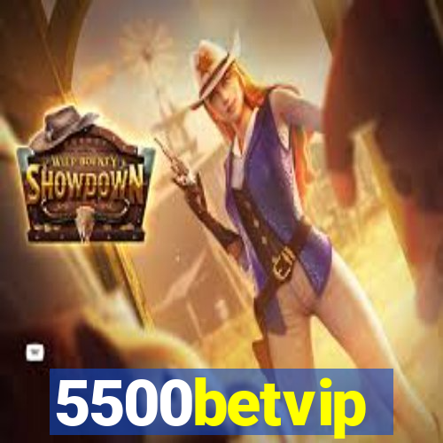 5500betvip