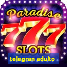 telegran adulto