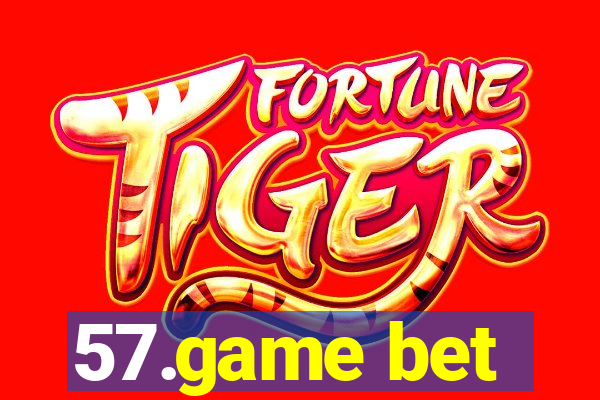 57.game bet