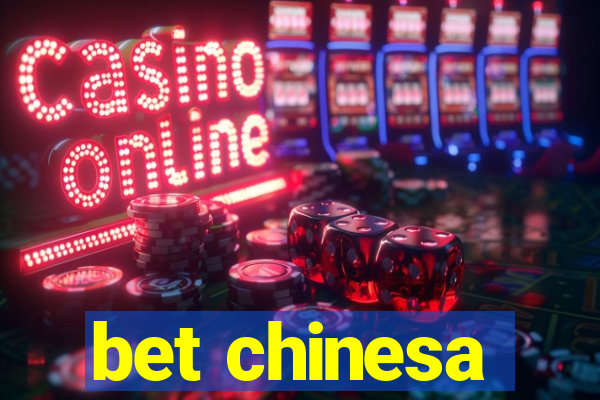 bet chinesa