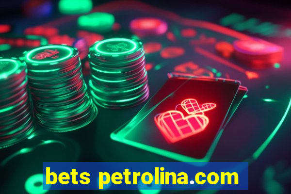 bets petrolina.com