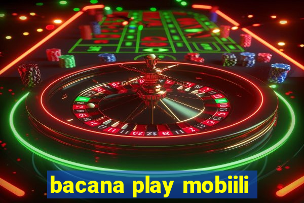 bacana play mobiili