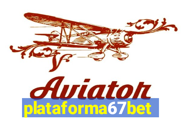 plataforma67bet.com