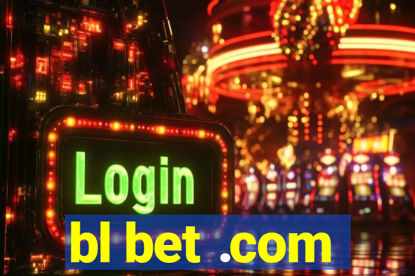 bl bet .com