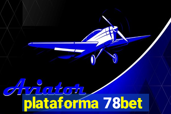 plataforma 78bet