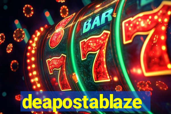 deapostablaze