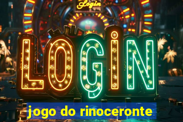 jogo do rinoceronte