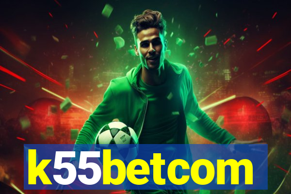 k55betcom