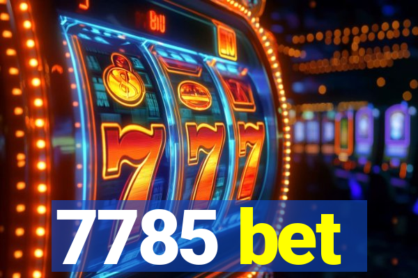 7785 bet