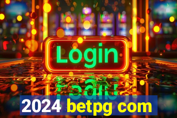 2024 betpg com