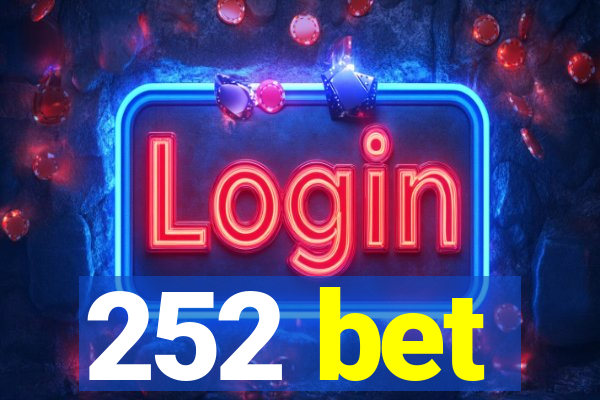 252 bet