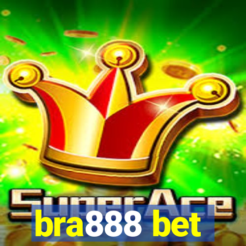 bra888 bet