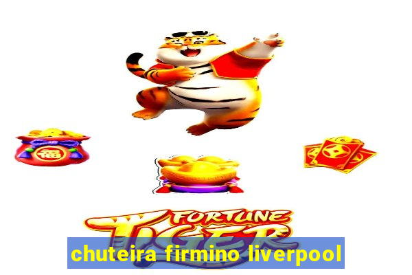 chuteira firmino liverpool