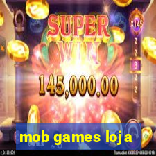 mob games loja