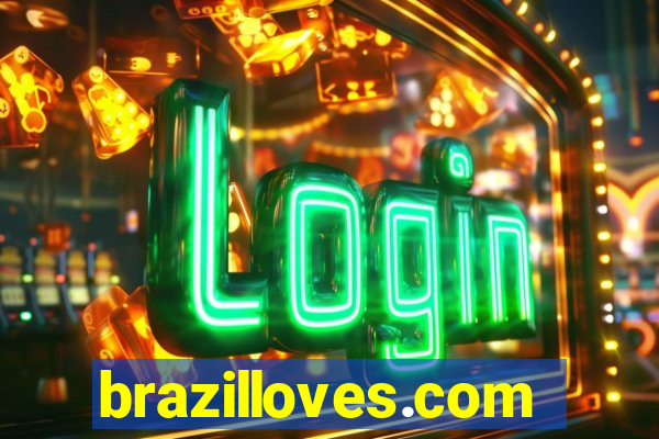 brazilloves.com