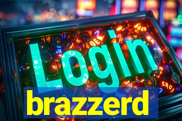 brazzerd