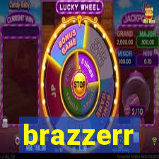 brazzerr