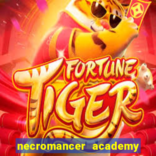 necromancer academy and the genius summoner wiki