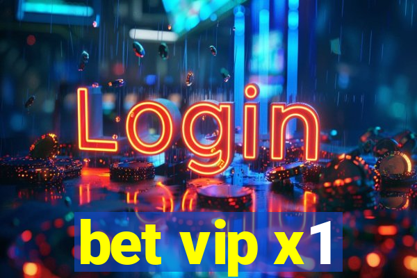 bet vip x1