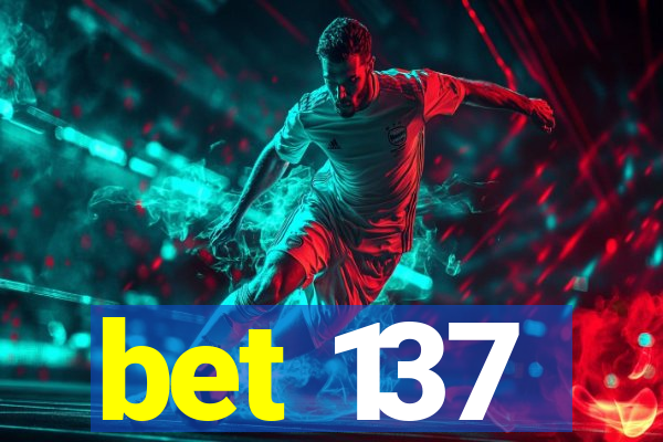 bet 137