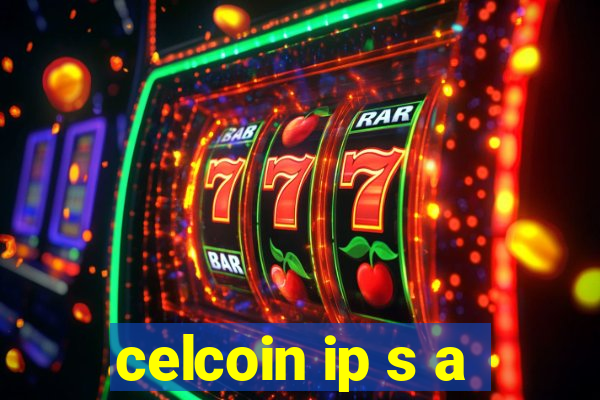 celcoin ip s a