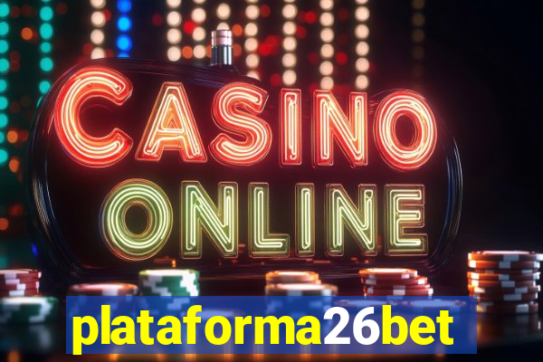 plataforma26bet