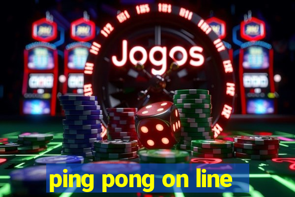 ping pong on line