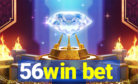 56win bet