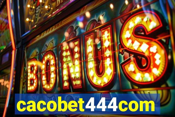 cacobet444com