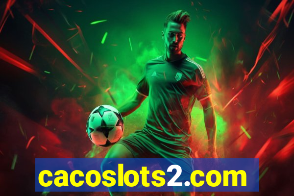 cacoslots2.com